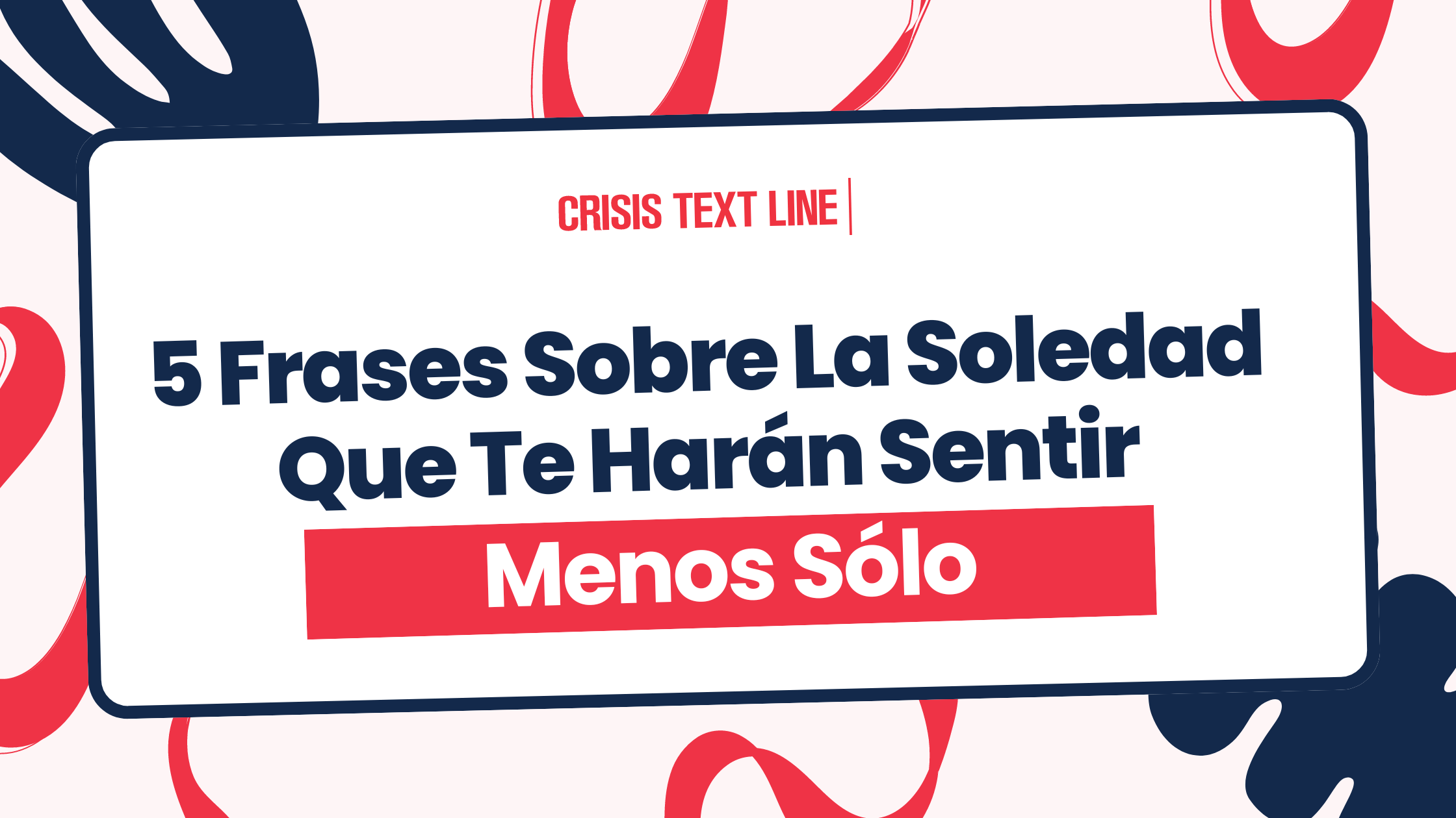 5 Frases Sobre La Soledad Que Te Harán Sentir Menos Sólo
