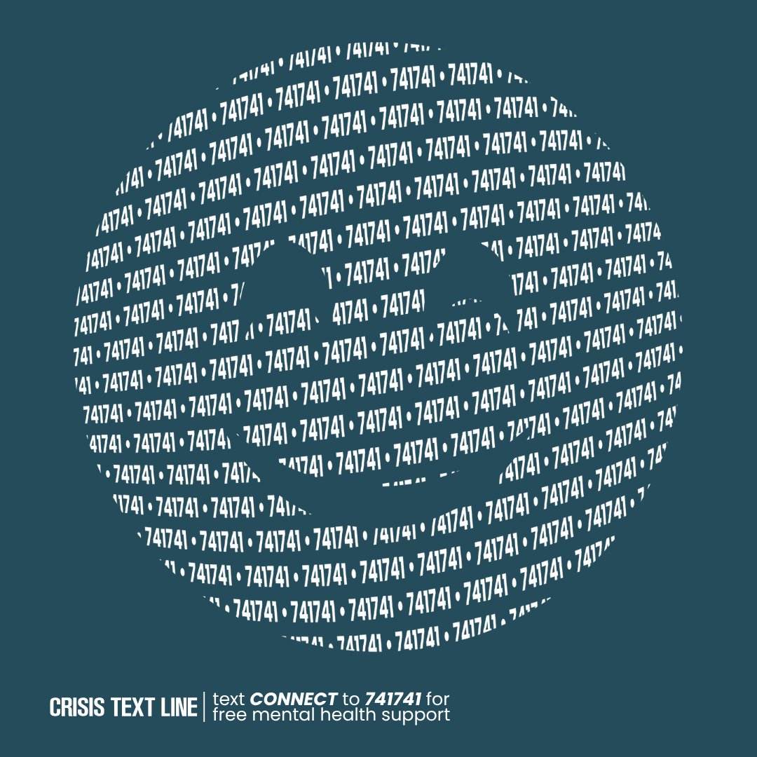 Free 24/7 mental health support text line – text CONNECT to 741741 for crisis help