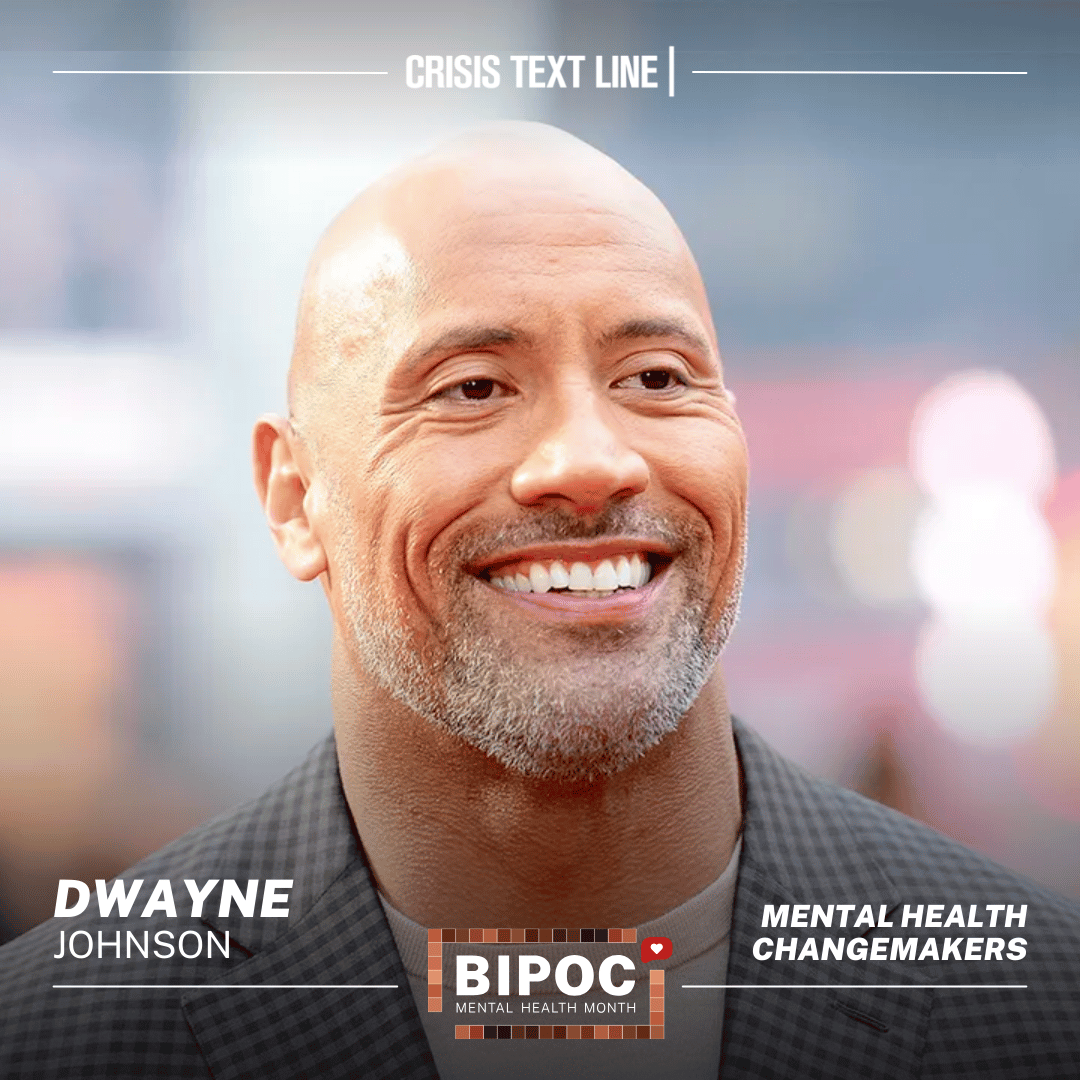 Dwayne &ldquo;The Rock&rdquo; Johnson as a mental health changemaker.