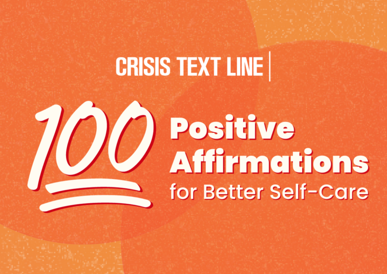100 Positive Affirmations for Better Self-Care - Crisis Text Line