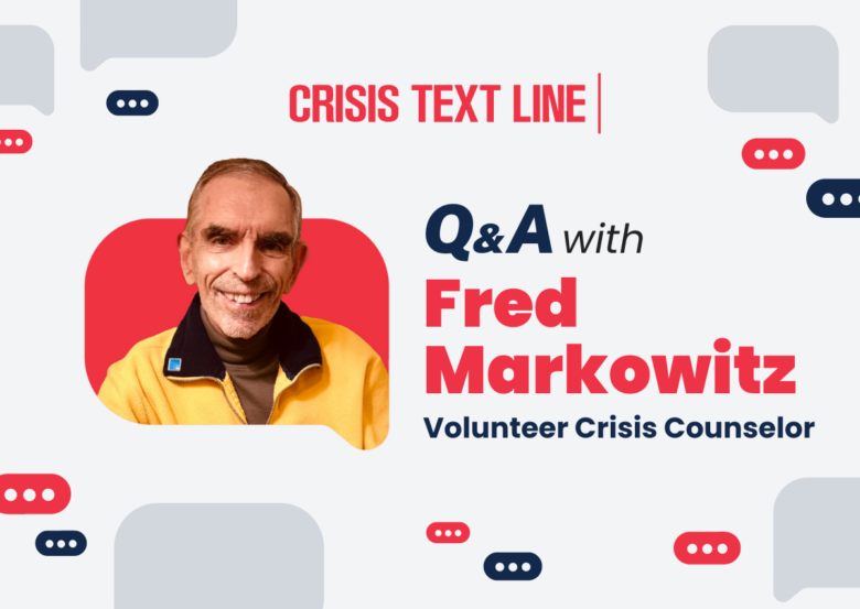 Meet Fred Markowitz Mental Health Advocate and Volunteer Crisis