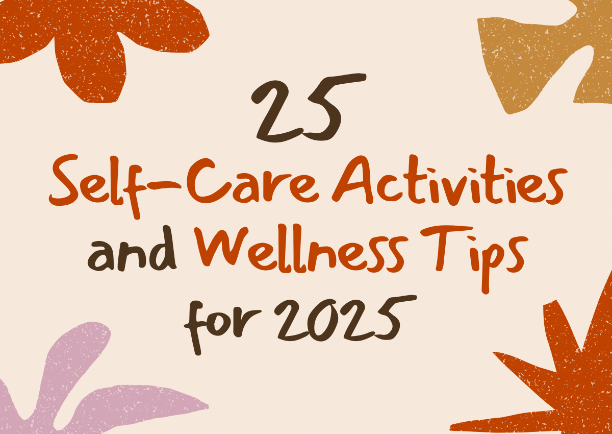 25 activités de soins personnels et conseils de bien-être pour 2025